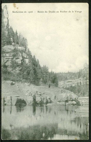 Sécheresse de 1906. Bassin du Doubs au Rocher de la Vierge